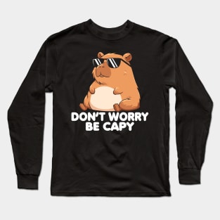 Don't Worry Be Capy Long Sleeve T-Shirt